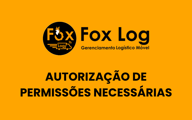 Como autorizar as permissões essenciais do aplicativo FoxLog